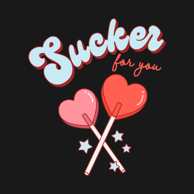 Sucker For You Lollipop Heart Candy Valentines Day by SilverLake