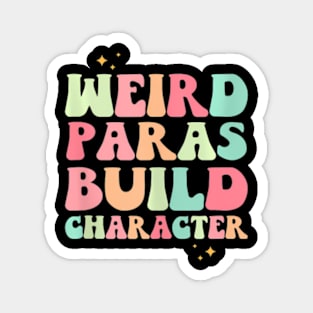 Weird Paras Build Character Groovy Magnet