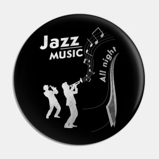 Jazz music,all night Pin