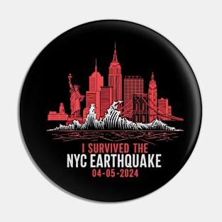 I Survived The NYC Earthquake April 5th 2024 Pin