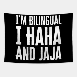 I'm Bilingual I Haha And Jaja Tapestry