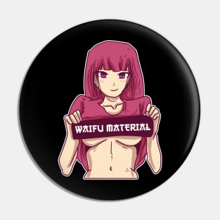 Waifu Material Hentai Merch Anime Girl Otaku Gift Anime Pin