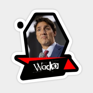 Trudeau Wacko Magnet