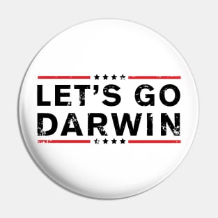 Let's Go Darwin Pin