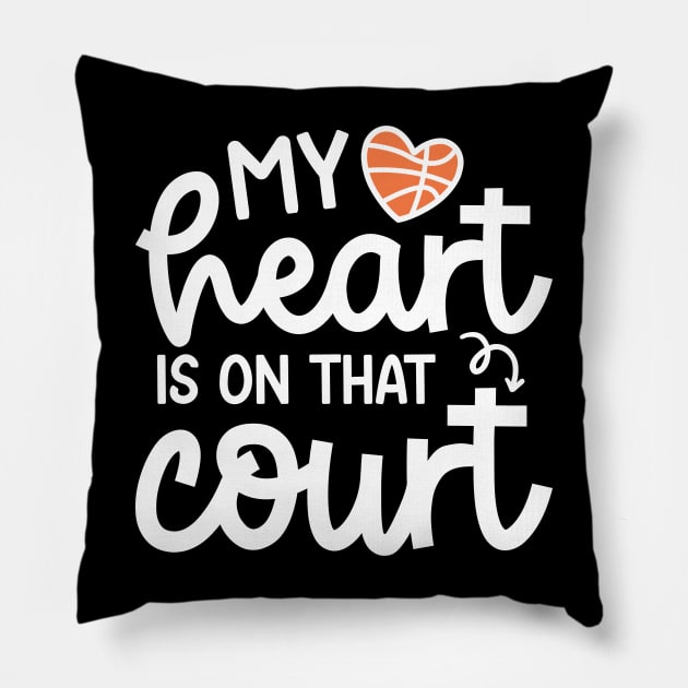 My Heart Is On That Court Basketball Mom Cute Funny Pillow by GlimmerDesigns