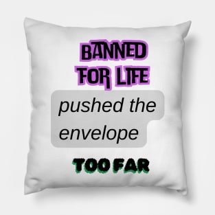 Banned Pillow