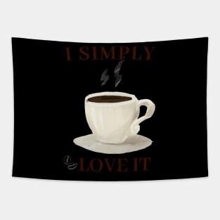 I simple love it (caffe style)t-shirt Tapestry