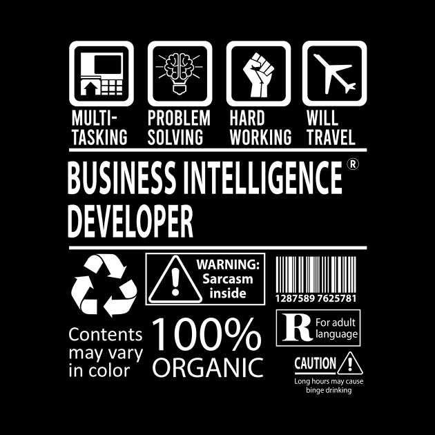 Business Intelligence Developer T Shirt - MultiTasking Certified Job Gift Item Tee by Aquastal