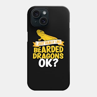 I Just Really Like Bearded Dragons 1 Phone Case