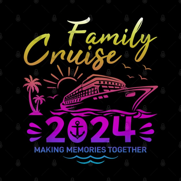 Family Cruise 2024 Making Memories Family Vacation 2024 by elmiragokoryan