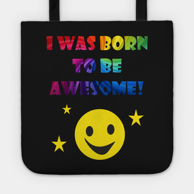 Born To Be Awesome