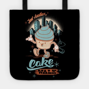 Just Another Cake Walk Tote