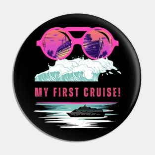 My First Cruise! Pin