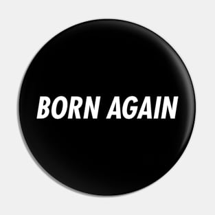 Born Again Christian Tee Pin