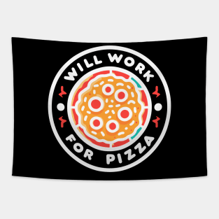 Will Work for Pizza Tapestry