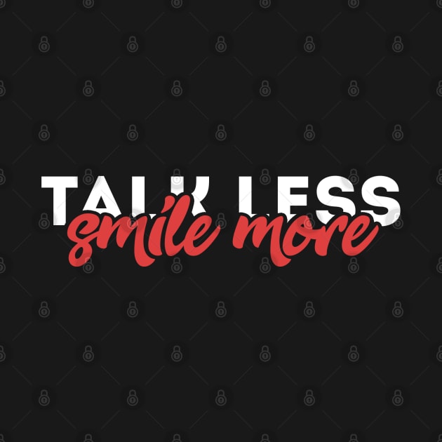 talk less, smile more by claudiolemos