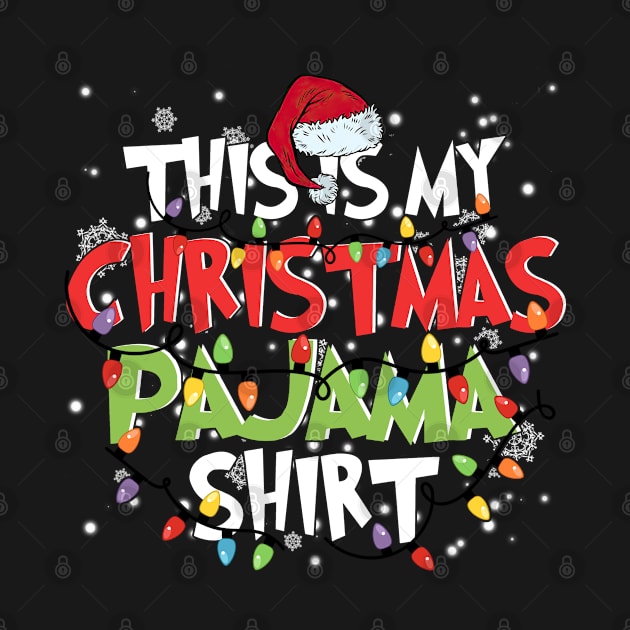 This Is My Christmas Pajama Shirt Xmas Lights Funny Holiday by ruffianlouse