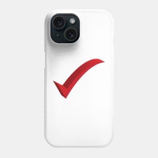 Red check mark Phone Case