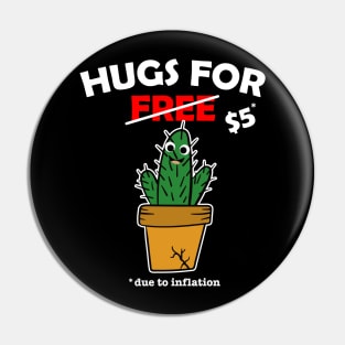 Cute cactus valentine costume Hugs For Free due to inflation Pin