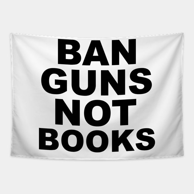 ban guns not books Tapestry by Trending-Gifts