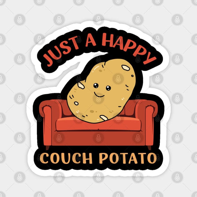 Just a happy Couch Potato Cute Funny Potato Lover Homebody I Love Potatoes funny Magnet by BoogieCreates