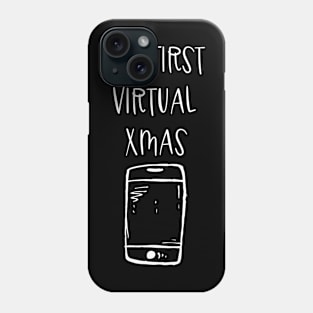 My First Virtual XMAS - Lockdown XMAS - Phone Case