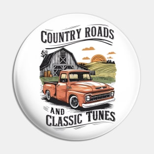 Country roads and Classic tunes - pickup truck Pin