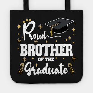 Proud Brother Of The Graduate | Bold White Text Family Graduation Tote