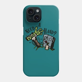 Need A Hand Phone Case