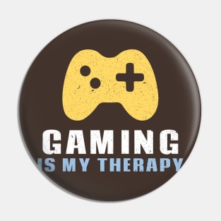 Gaming is My Therapy Pin