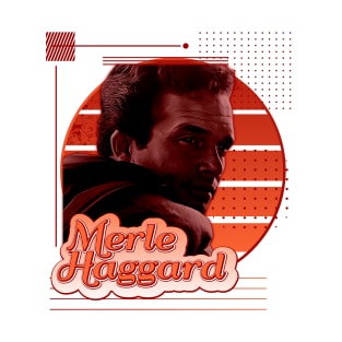 Merle Haggard | 80s Music \ Country T-Shirt