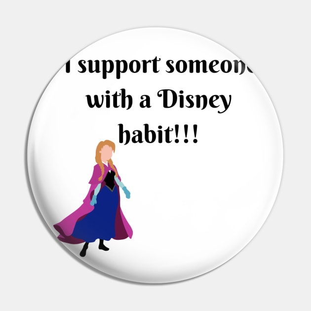 I Support A Habit Pin by DisabledDisney