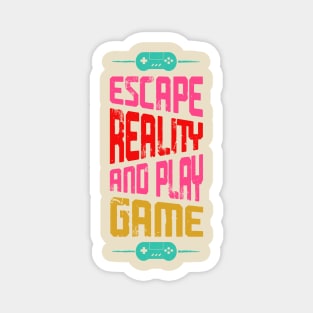 Escape Reality And Plat Game Magnet