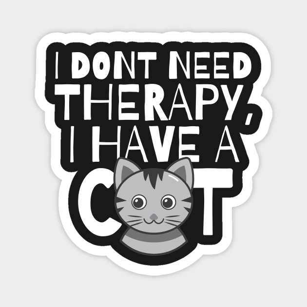 I dont need therapy I have a cat Magnet by monicasareen