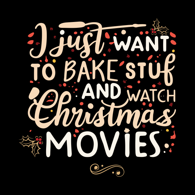 I Just Want To Bake Stuff And Watch Christmas Movies by A Floral Letter Capital letter A | Monogram, Sticker