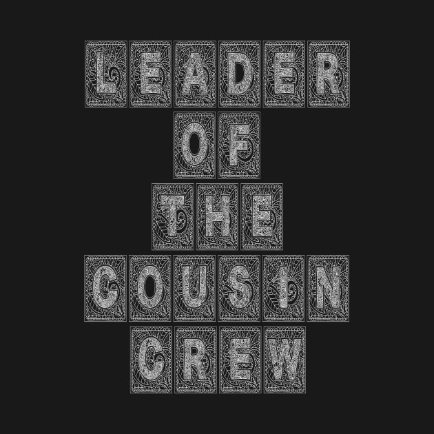 Discover Leader Of The Cousin Crew Christmas Gift For Kids Women - Gift - T-Shirt