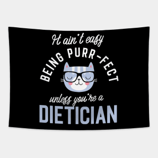 Dietician Cat Lover Gifts - It ain't easy being Purr Fect Tapestry