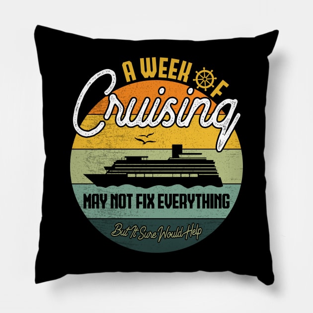 Funny Cruise Trip Vacation Cruising Cruiser Ship Retro A Week Of Cruising Pillow by Benzii-shop 