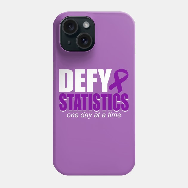 Defy Statistics - one day at a time Phone Case by BarbC