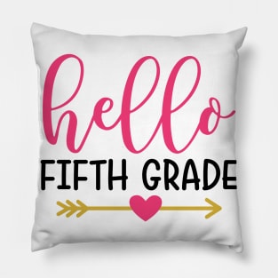 Hello Fifth Grade Kids Back to School Cute Pillow