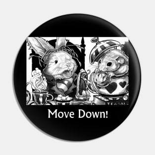 Wonderland - Tea Party - Move Down - White Outlined Version Pin