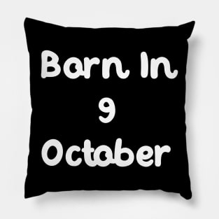 Born In 9 October Pillow