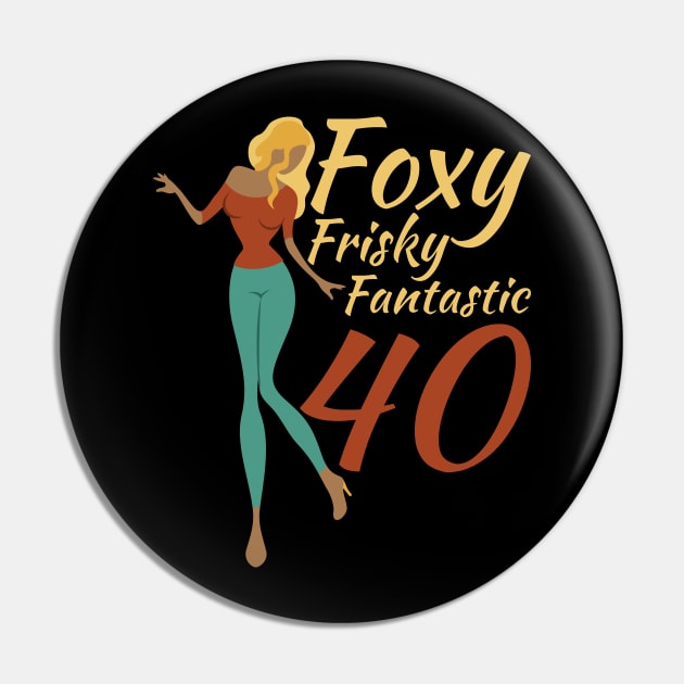 Foxy Frisky Fantastic 40 Pin by OffTheDome