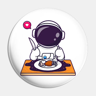 Astronaut Chicken Dinner Pin