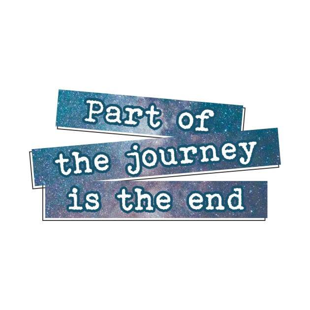 Part of the Journey is the End by EvilSheet