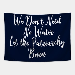 Let the Patriarchy Burn Feminist Tapestry