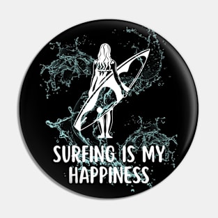 SURFING IS MY HAPPINESS Pin