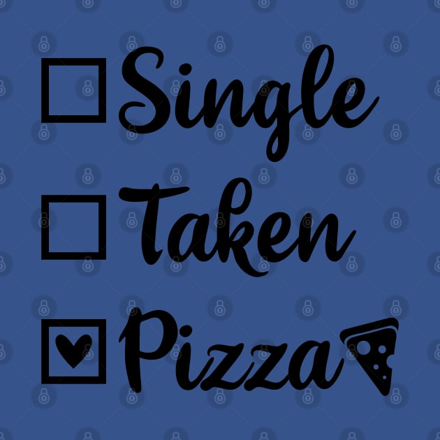 SINGLE TAKEN PIZZA by MarkBlakeDesigns