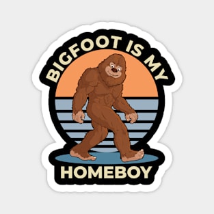 Bigfoot Is My Homeboy Magnet