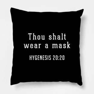 Thou Shalt Wear a Mask - Hygenesis 20:20 Pillow